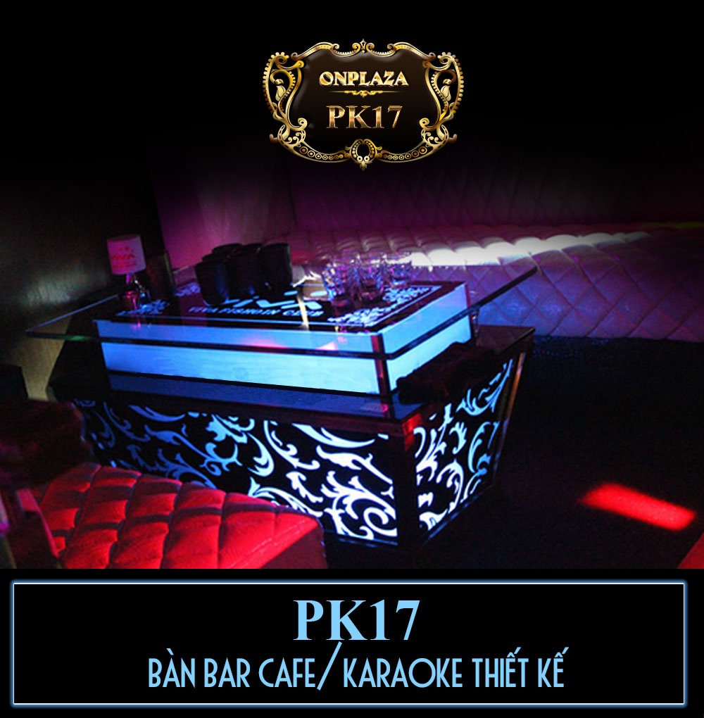 Bàn bar cafe/karaoke thiết kế sang trọng hiện đại PK17